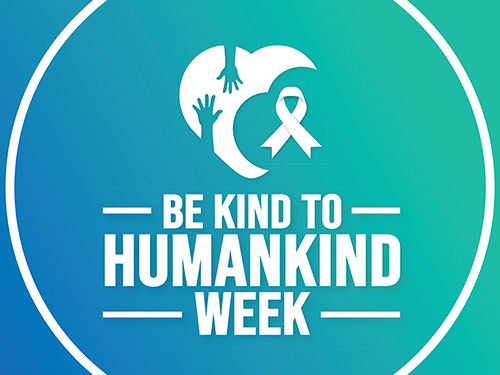 Be Kind to Humankind Week (August 25 – 31)>